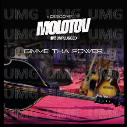 Gimme Tha Power - Molotov
