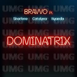 Dominatrix - BRAVVO, Sharlene, Catalyna