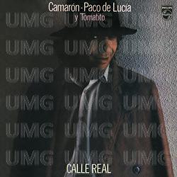 Calle Real - Camarón De La Isla, Paco de Lucía, Tomatito