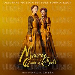 Mary Queen Of Scots - Max Richter