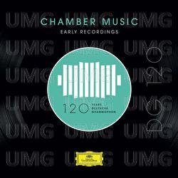 DG 120 – Chamber Music: Early Recordings - Various Artists