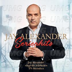 Serienhits - Jay Alexander singt die schönsten TV-Melodien - Jay Alexander, Vogtland Philharmonie, Stefan Fraas