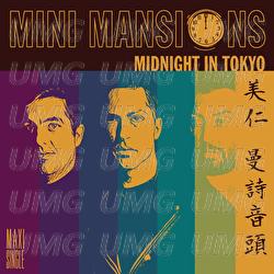 Midnight In Tokyo - Mini Mansions