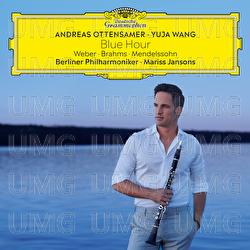 Blue Hour – Weber, Brahms, Mendelssohn - Andreas Ottensamer, Yuja Wang, Berliner Philharmoniker