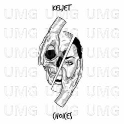 Choices - Keljet