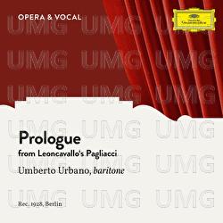 Leoncavallo: Pagliacci: Prologue - Umberto Urbano, Staatskapelle Berlin, Manfred Gurlitt
