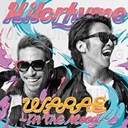 Warae -In The Mood- - Hilcrhyme
