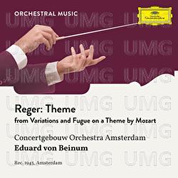 Reger: Variations and Fugue on a Theme by Mozart, Op. 132: Theme - Royal Concertgebouw Orchestra, Eduard van Beinum