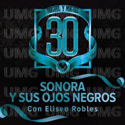 Sonora Y Sus Ojos Negros - Miguel Y Miguel, Eliseo Robles