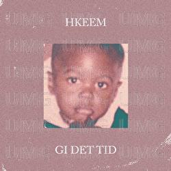 Gi Det Tid - Hkeem