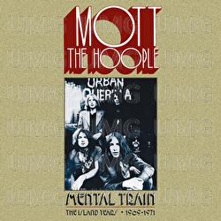 Brain Haulage - Mott The Hoople
