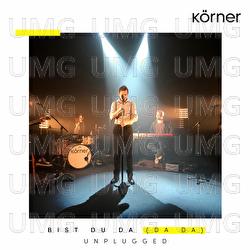 Bist du da (da da) - Körner