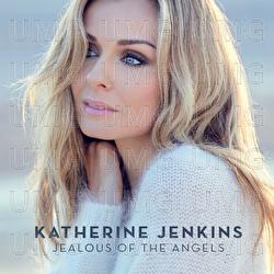 Jealous Of The Angels - Katherine Jenkins