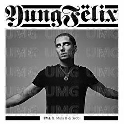 FML - Yung Felix, Mula B, 3robi
