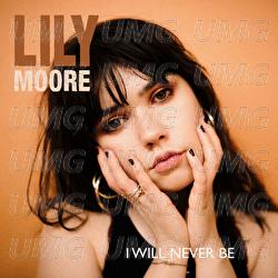 I Will Never Be - EP - Lily Moore