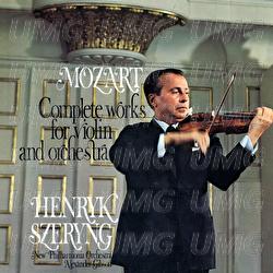 Mozart: Complete Works for Violin and Orchestra