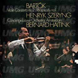 Bartók: Violin Concerto No. 2; Rhapsody No. 1