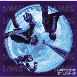 Last Scene - SIX LOUNGE