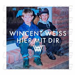 Hier mit dir - Wincent Weiss
