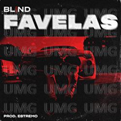 Favelas - Blind, Estremo