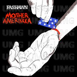 Mother Amerikkka - Fashawn