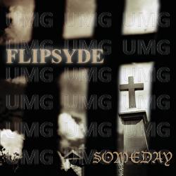 Someday - Flipsyde