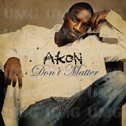 Don't Matter - Akon