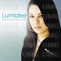 Never Leave You (Uh Oooh, Uh Oooh) - Lumidee