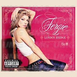 London Bridge - Fergie