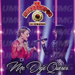 Me Dej&eacute; Querer - Los Hor&oacute;scopos De Durango