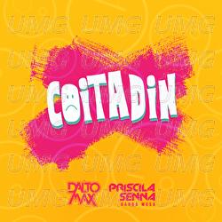 Coitadin - Dalto Max, Priscila Senna, Banda Musa