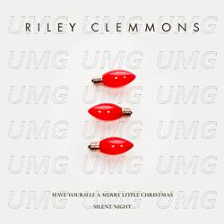 Have Yourself A Merry Little Christmas / Silent Night - Riley Clemmons