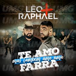 Te Amo Mas Tamb&eacute;m Amo Uma Farra - L&eacute;o & Raphael
