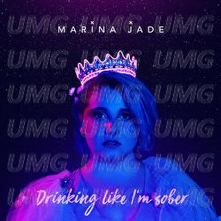 Drinking Like I'm Sober - Marina Jade