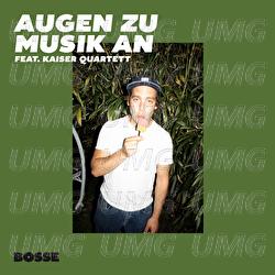 Augen zu Musik an - Bosse, Kaiser Quartett