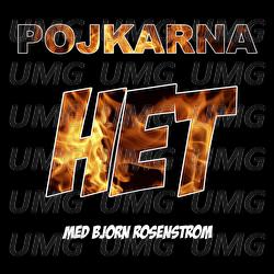 Het - Pojkarna, Bj&ouml;rn Rosenstr&ouml;m