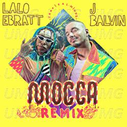 Mocca - Lalo Ebratt, J Balvin, Trapical