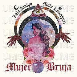 Mujer Bruja - Lola Indigo, Mala Rodríguez