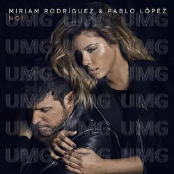 No! - Miriam Rodríguez, Pablo López