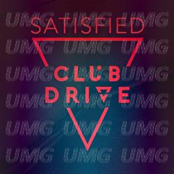 Satisfied - Club Drive