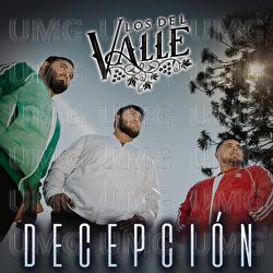 Decepci&oacute;n - Los Del Valle