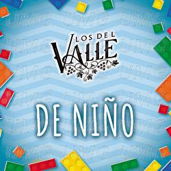 De Niño - Los Del Valle