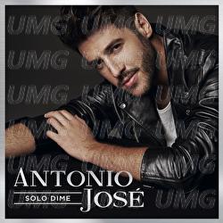 Solo Dime - Antonio José