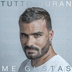 Me Gustas - Tutto Duran