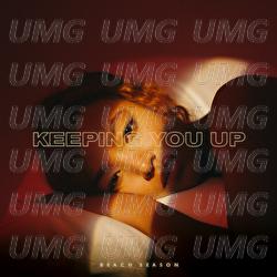 Keeping You Up - Beach Season