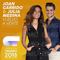 Vuelvo A Verte - Joan Garrido, Julia Medina