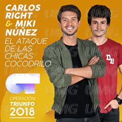 El Ataque De Las Chicas Cocodrilo - Carlos Right, Miki N&uacute;&ntilde;ez