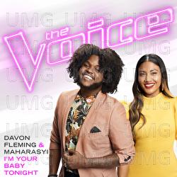 I&rsquo;m Your Baby Tonight - Davon Fleming, Maharasyi