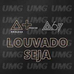 Louvado Seja - Analaga, Atitude 67