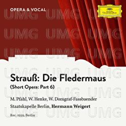 Strauss: Die Fledermaus: Part 6 - Margret Pfahl, Waldemar Henke, Willi Domgraf-Fassbaender